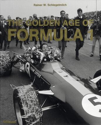 Couverture du livre « The golden age of Formula 1 » de Rainer W. Schlegelmilch aux éditions Teneues - Livre