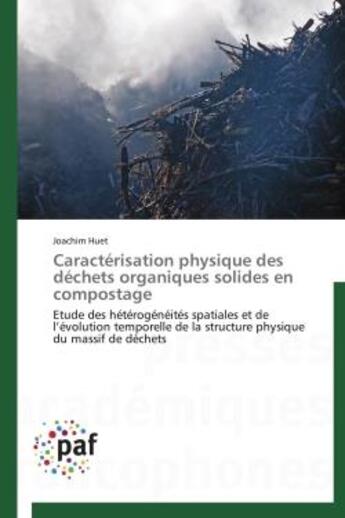 Couverture du livre « Caracterisation physique des dechets organiques solides en compostage » de Huet-J aux éditions Presses Academiques Francophones