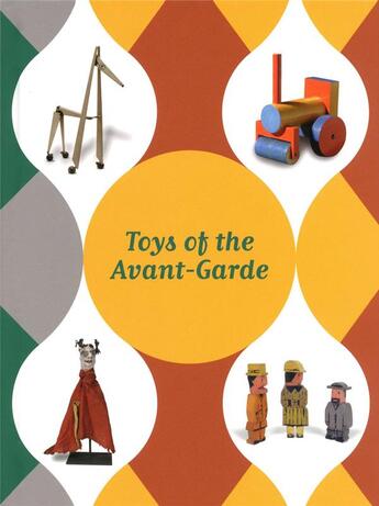 Couverture du livre « Toys of the avant-garde » de  aux éditions El Viso