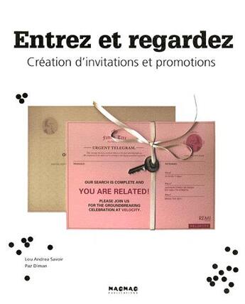 Couverture du livre « Entrez et regardez ; création d'invitations et promotions » de Lou Andrea Savoir aux éditions Mao-mao