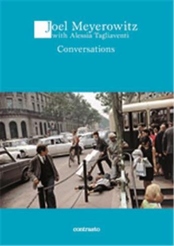 Couverture du livre « Conversation with joel meyerowitz » de Tagliaventi Alessia/ aux éditions Contrasto