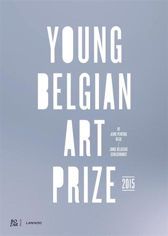 Couverture du livre « Young belgian art prize » de Hans Theys aux éditions Editions Racine