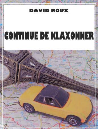 Couverture du livre « Continue de klaxonner » de David Roux aux éditions Librinova