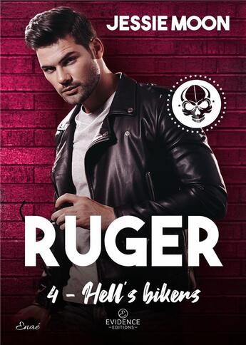 Couverture du livre « Hell's Bikers Tome 4 Ruger : Ruger » de Moon Jessie aux éditions Evidence Editions