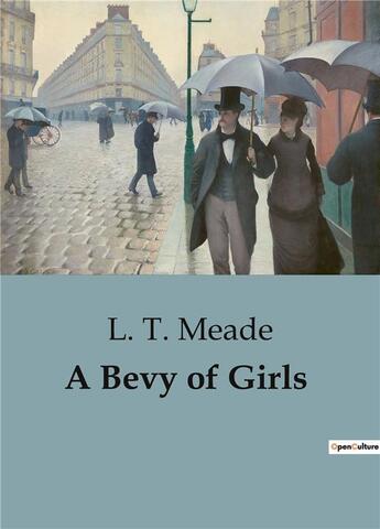 Couverture du livre « A Bevy of Girls » de L. T. Meade aux éditions Culturea