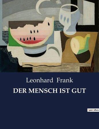 Couverture du livre « DER MENSCH IST GUT » de Leonhard Frank aux éditions Culturea