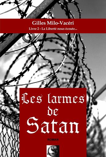 Couverture du livre « Les larmes de Satan t.2 » de Gilles Milo-Vaceri aux éditions Vfb Editions