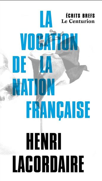 Couverture du livre « La vocation de la nation française » de Henri-Dominique Lacordaire aux éditions Le Centurion