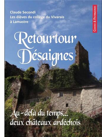 Couverture du livre « Retourtour Désaignes » de Claude Secondi aux éditions Idc