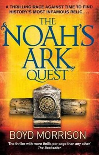 Couverture du livre « The Noah's Ark Quest » de Boyd Morrison aux éditions Little Brown Book Group Digital