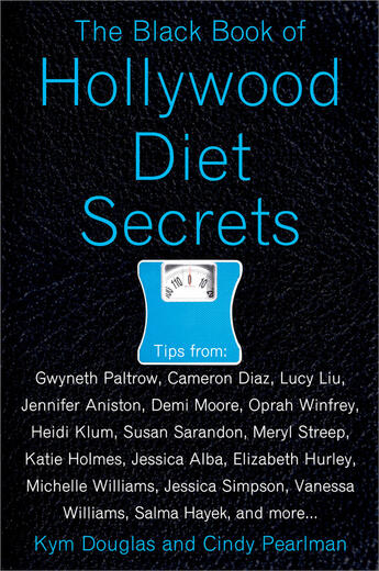 Couverture du livre « The Black Book of Hollywood Diet Secrets » de Cindy Pearlman aux éditions Penguin Group Us