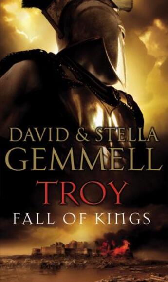 Couverture du livre « Troy: Fall Of Kings » de Stella Gemmell David Gemmell aux éditions Epagine