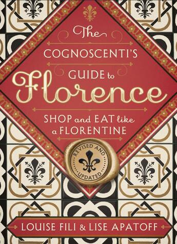 Couverture du livre « The cognoscenti's guide to florence (new ed) » de Louise Fili aux éditions Princeton Architectural