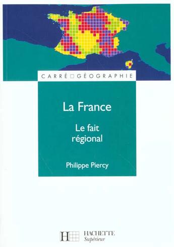 Couverture du livre « La France, le fait regional » de Philippe Piercy aux éditions Hachette Education