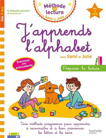 Couverture du livre « J'apprends l'alphabet avec sami et julie » de Flahault-Lamorere G. aux éditions Hachette Education