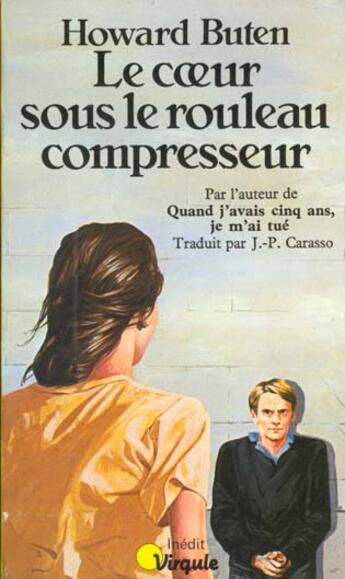 Couverture du livre « Coeur Sous Le Rouleau Compresseur (Le) » de Howard Buten aux éditions Points