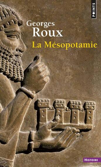 Couverture du livre « La mesopotamie » de Georges Roux aux éditions Points