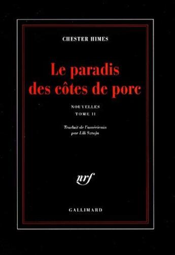 Couverture du livre « Le paradis des côtes de porc ; nouvelles Tome 2 » de Chester Himes aux éditions Gallimard