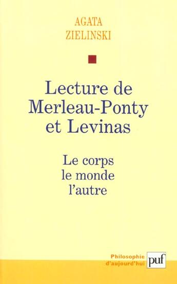 Couverture du livre « Lecture de maurice merleau-ponty et levinas » de Agata Zielinski aux éditions Puf