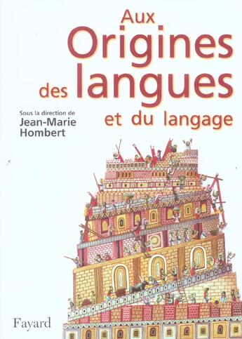 Couverture du livre « Aux origines des langues et du langage » de Jean-Marie Hombert aux éditions Fayard