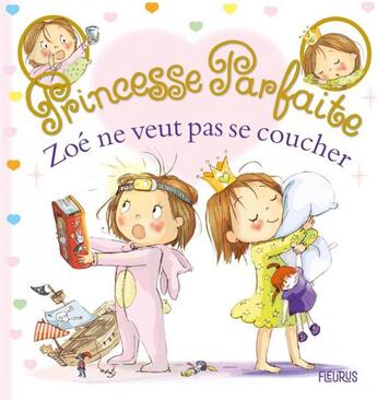 Couverture du livre « Princesse parfaite Tome 36 : Zoé ne veut pas se coucher » de Fabienne Blanchut et Camille Dubois et Jacques Beaumont aux éditions Fleurus