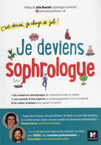 Couverture du livre « C'est décidé, je change de job ! je deviens sophrologue » de Clemence Dessus et Nicole Robert aux éditions Foucher