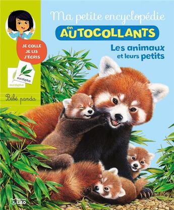 Couverture du livre « Ma petite encyclopédie en autocollants ; les animaux et leurs petits » de Andre Boos et Cecile Jugla et Nicole Vilette-Herrenschmidt aux éditions Lito