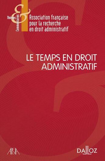 Couverture du livre « Le temps en droit administratif » de Afda aux éditions Dalloz