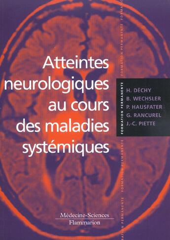 Couverture du livre « Atteintes neurologiques au cours des maladies systémiques » de Hausfater/Wechsler aux éditions Lavoisier Medecine Sciences