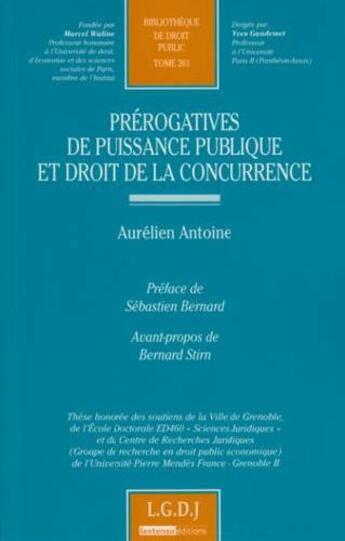 Couverture du livre « Prérogatives de puissance publique et droit de la concurrence » de Antoine A. aux éditions Lgdj