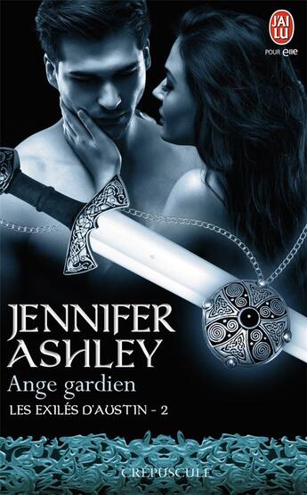 Couverture du livre « Les exilés d'Austin Tome 2 : ange gardien » de Jennifer Ashley aux éditions J'ai Lu