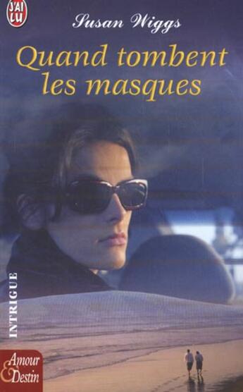 Couverture du livre « Quand tombent les masques » de Susan Wiggs aux éditions J'ai Lu