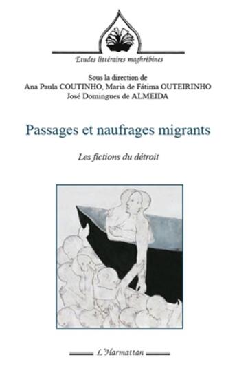 Couverture du livre « Passages et naufrages migrants ; les fictions du détroit » de  aux éditions L'harmattan