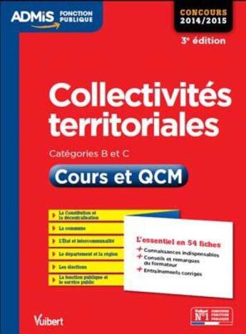 Couverture du livre « Collectivités territoriales ; cours et QCM ; catégories B et C (3e édition) » de Pierre-Brice Lebrun aux éditions Vuibert