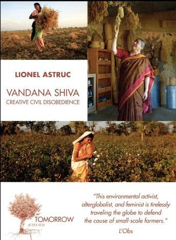 Couverture du livre « Vandana Shiva ; Creative Civil Disobedience » de Lionel Astruc aux éditions Actes Sud