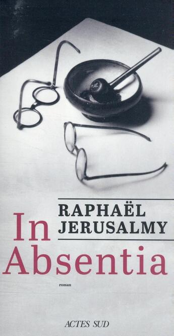 Couverture du livre « In absentia » de Raphael Jerusalmy aux éditions Actes Sud