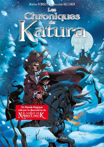 Couverture du livre « Chroniques de Katura t.1 ; la légende d'Eikos ; l'intégrale » de Vincenzo Riccardi et Marion Poinsot aux éditions Clair De Lune