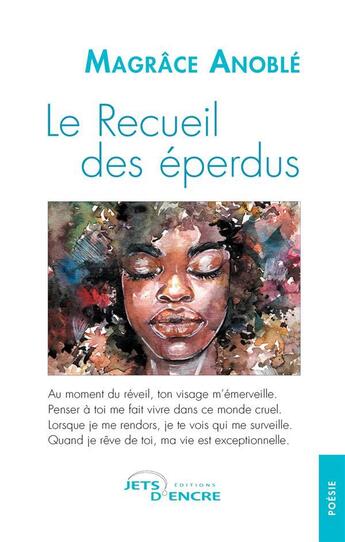 Couverture du livre « Le recueil des éperdus » de Magrace Anoble aux éditions Jets D'encre