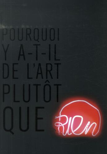 Couverture du livre « Pourquoi y a-t-il de l'art plutôt que rien ? » de Raphael Cuir aux éditions Archibooks