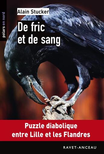 Couverture du livre « De fric et de sang » de Alain Stucker aux éditions Ravet-anceau