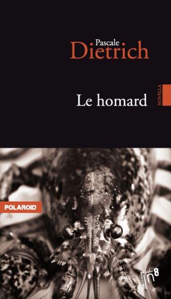 Couverture du livre « Le homard » de Pascale Dietrich aux éditions Editions In8