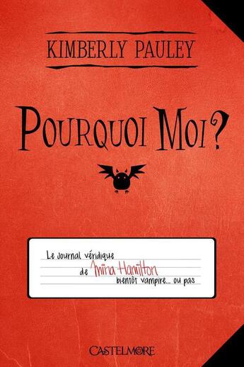 Couverture du livre « Pourquoi moi ? » de Pauley Kimberly aux éditions Castelmore