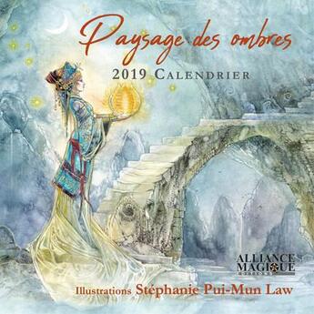 Couverture du livre « Calendrier paysages des ombres (édition 2019) » de Stephanie Pui-Mun Law aux éditions Alliance Magique