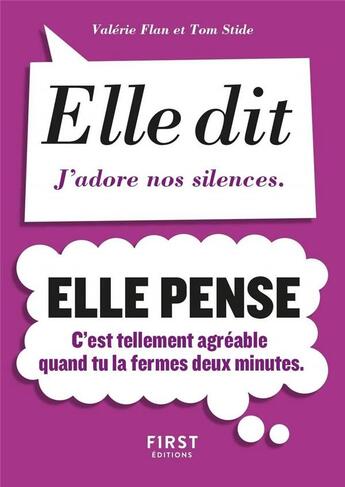 Couverture du livre « Elle dit, elle pense » de Valerie Flan et Tom Stide aux éditions First