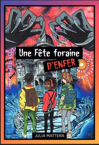 Couverture du livre « Une fête foraine d'enfer » de Julia Mattera aux éditions L'alsacienne Independante