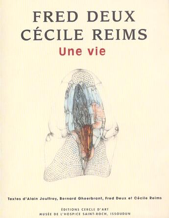 Couverture du livre « Fred deux, cecile reims, une vie » de Alain Jouffroy aux éditions Cercle D'art