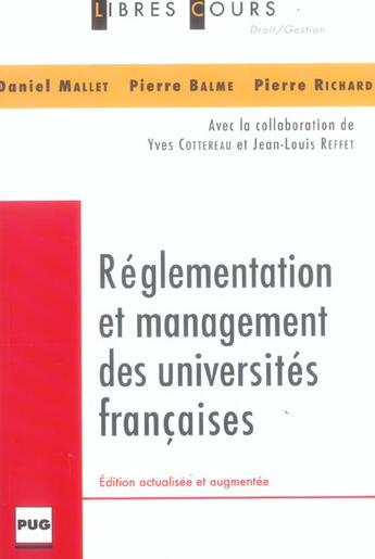 Couverture du livre « Réglementation et management des universités françaises » de Daniel Mallet et Richard Pierre et Pierre Balme aux éditions Pu De Grenoble