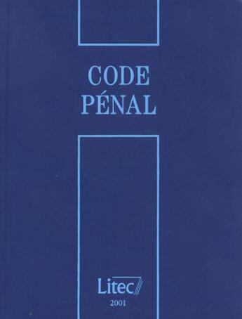 Couverture du livre « Code penal 2001 ; 13e edition » de Herve Pelletier et Jean Perfetti aux éditions Lexisnexis