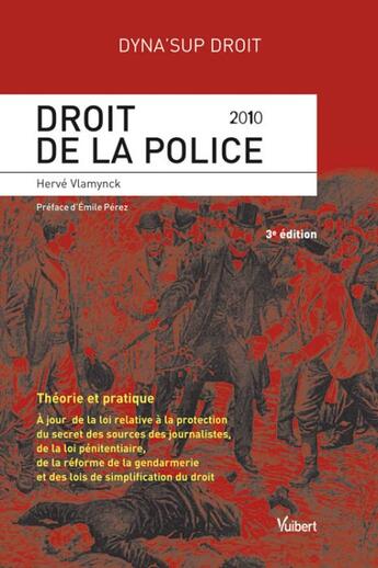 Couverture du livre « Droit de la police (édition 2010) » de Herve Vlamynck aux éditions Vuibert