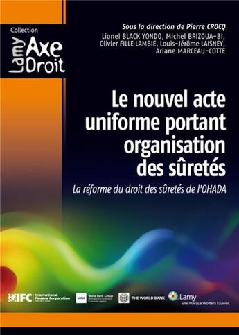 Couverture du livre « Le nouvel acte ; uniforme portant organisation des sûretés » de  aux éditions Lamy